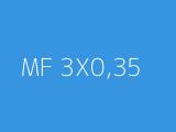 MF 3X0,35 